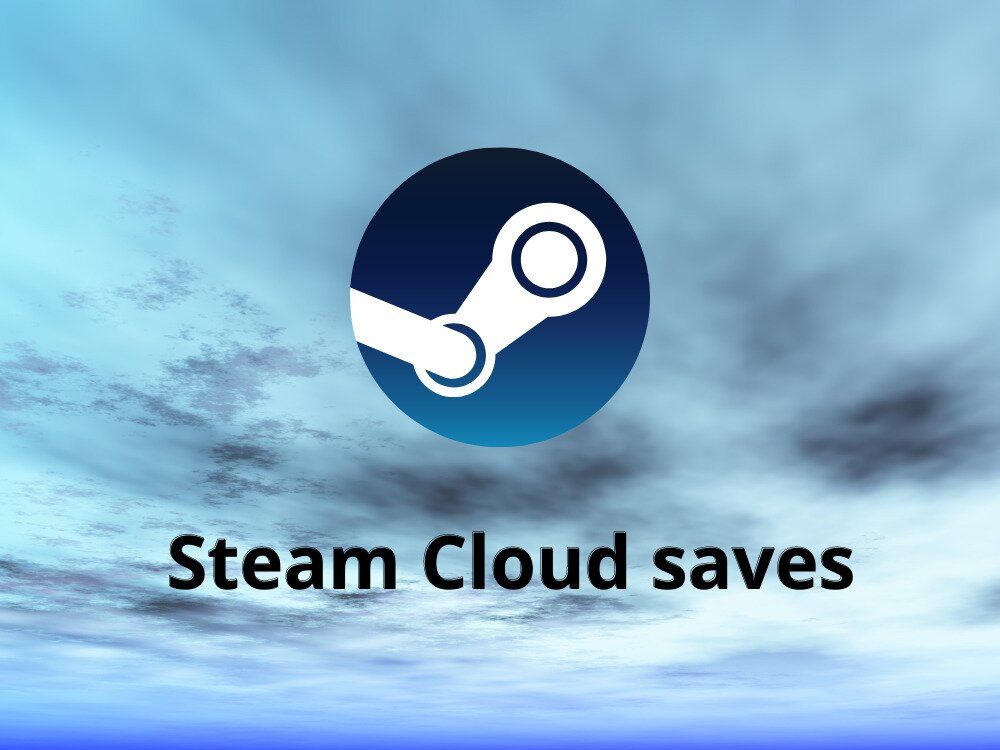 Steam Cloud چیست؟ ذخیره بازی ها در فضای ابری استیم
